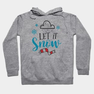 Let it snow Hoodie